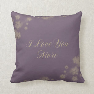 I Love You More Cushion