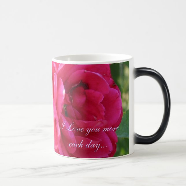 I Love you more each day...Mug Magic Mug (Right)