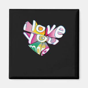 I Love You More Elegant Style Magnet