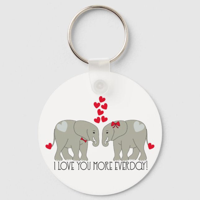 I Love You More Everday! Key Ring (Front)