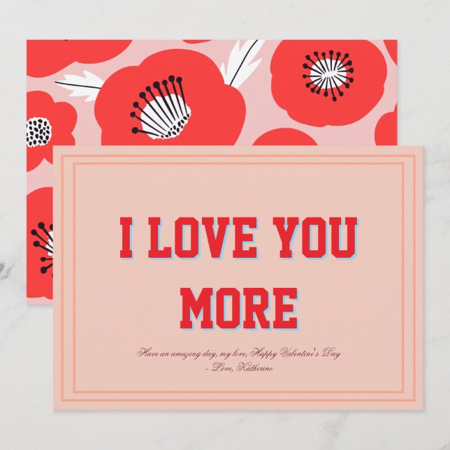 I Love You More Floral Valentine Flat Design Holiday Card (Front/Back)