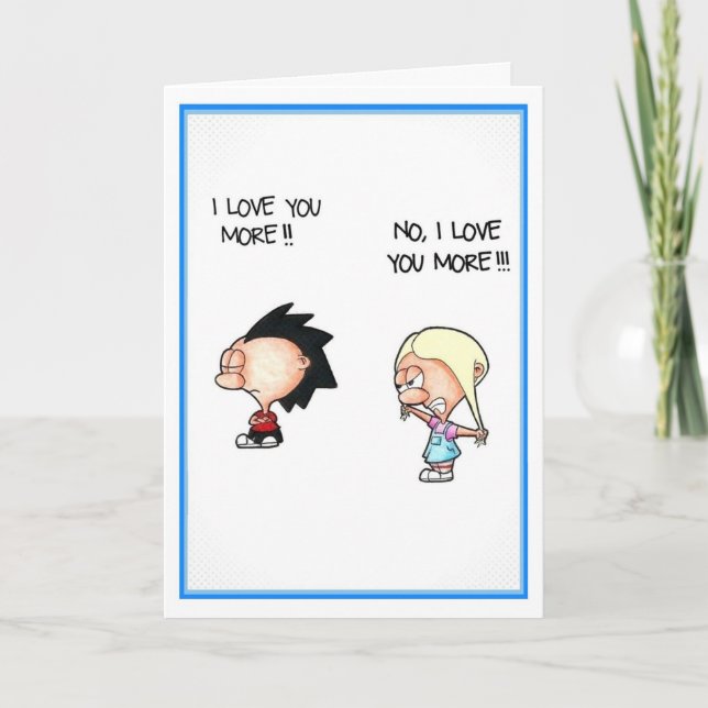 I Love You More Greeting Card - The Cudorables (Front)