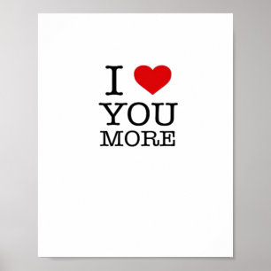 I Love You More I Heart You More Playful Love  Poster