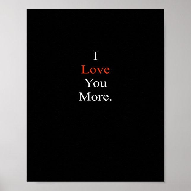 I Love You More Minimal Design  Poster (Front)