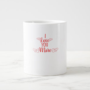 I Love You More Minimal Romantic Style  Large Coffee Mug