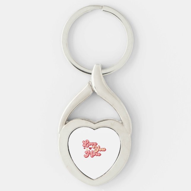 I Love You More Modern Clean Style  Key Ring (Front)