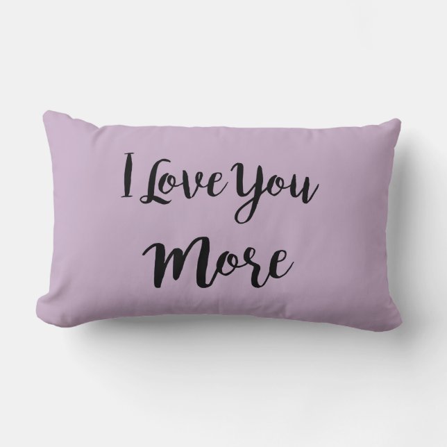 I Love You More Purple Pillow (Front)