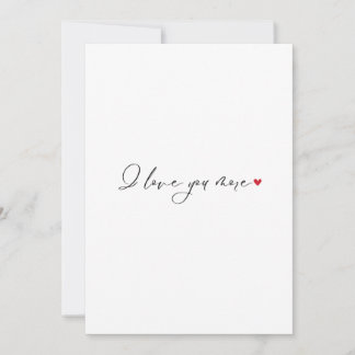 I love you more romantic expression cursive simple holiday card
