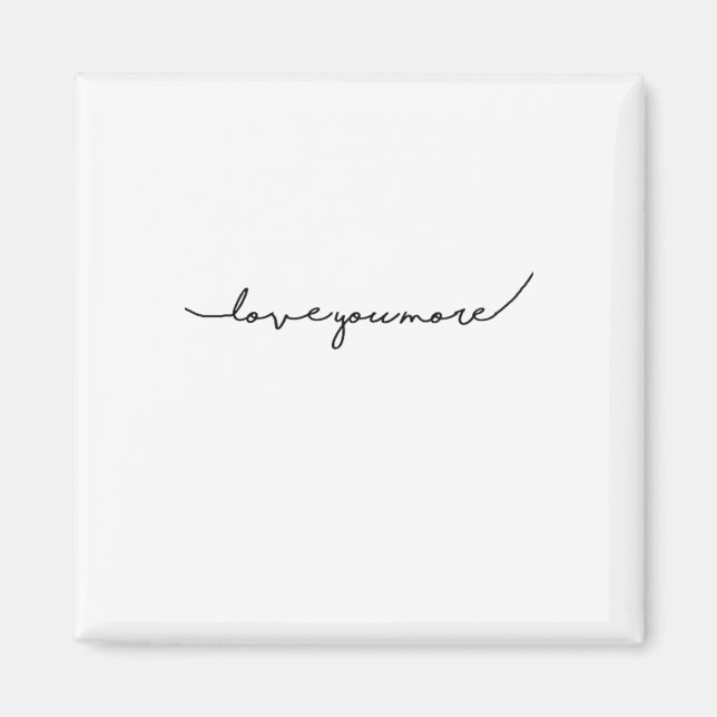 I Love You More Soft Romantic Aesthetic  Magnet (Front)