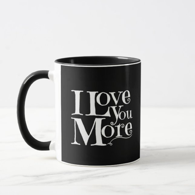 I Love You More Sweet Romantic Design  Mug (Left)