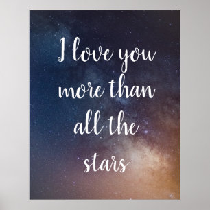 I LOVE YOU MORE THAN ALL THE STARS Quote Poster