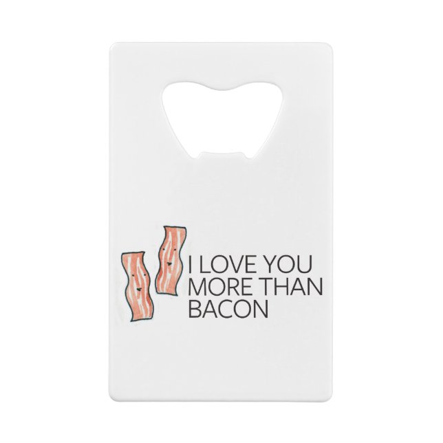 I Love you More Than Bacon (Back)