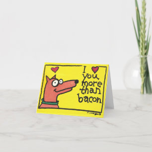 I love you more than bacon card