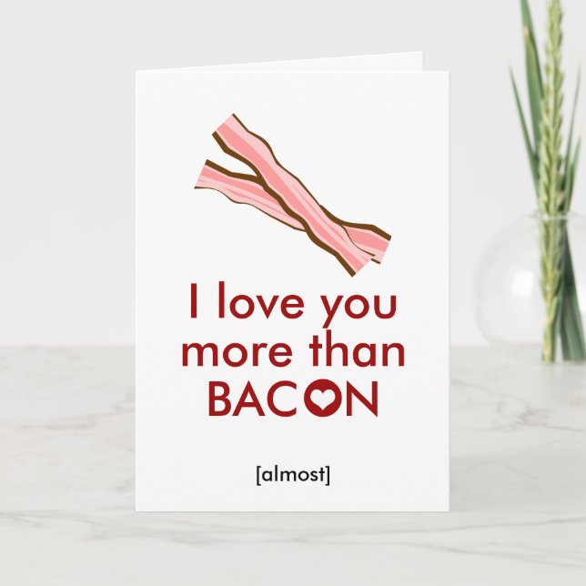 I love you more than Bacon Holiday Card (Front)