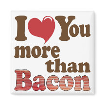 I Love You More Than Bacon