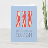 I Love You More Than Bacon Valentine Card (Front)