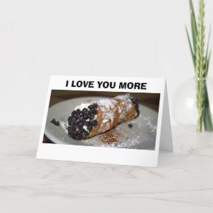 "I LOVE YOU MORE THAN CANNOLI" ITALIAN LOVE CARD