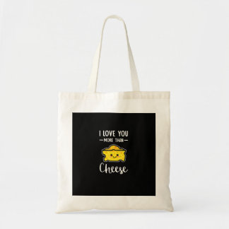I Love You More Than Cheese Funny Kawaii Valentine Tote Bag