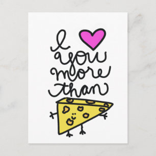I love you more than cheese. postcard
