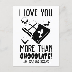 I Love You More Than Chocolate Black & White Postcard