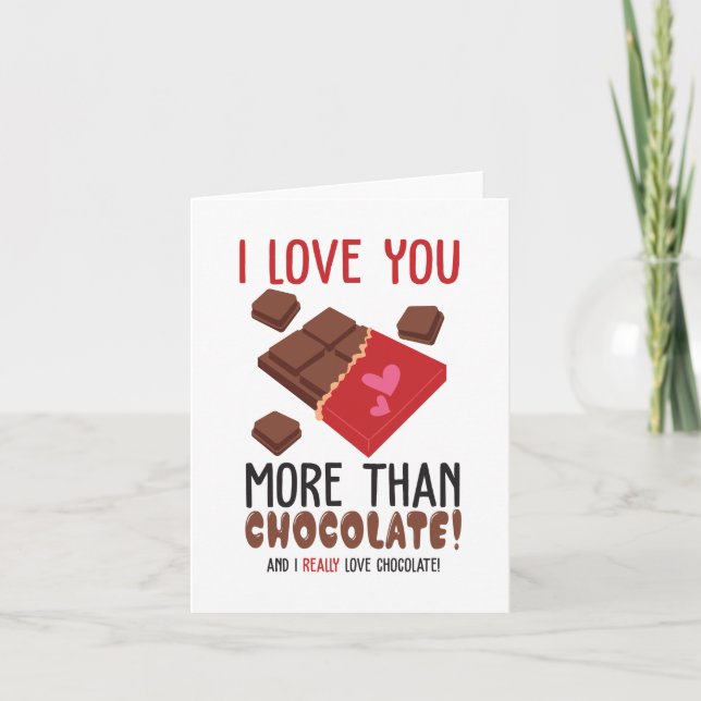 I Love You More Than Chocolate Colour Graphic Card (Front)
