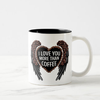 i love you more than coffee Two-Tone coffee mug