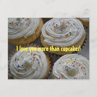 I love you more than...Cupcakes Postcard