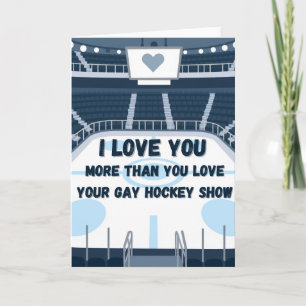 I love you more than Gay Hockey Show Card