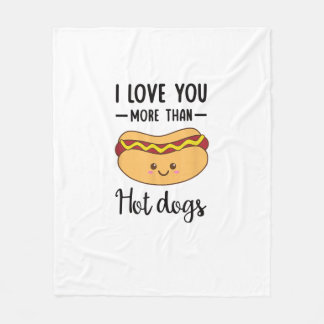 I Love You More Than Hot Dogs Funny Sausage Pun Fleece Blanket