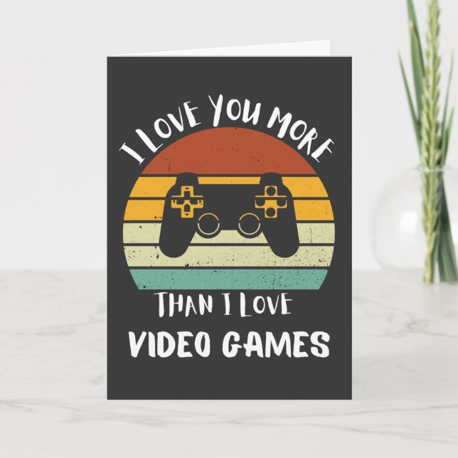 I Love You More Than I Love Video Games Holiday Card (Front)