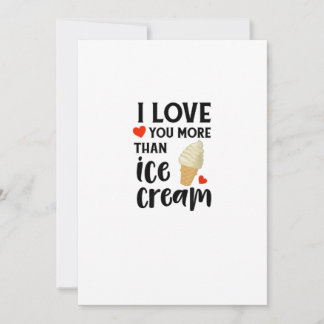 I Love You More Than Ice Cream Sweet Love Quote Holiday Card