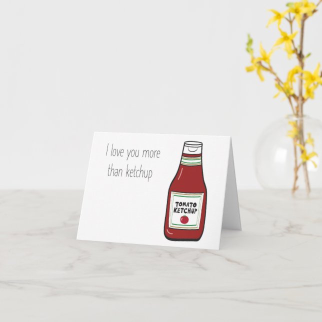 I love you more than ketchup card (Yellow Flower)