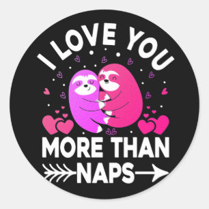 I Love You More Than Naps Pink and Purple Sloths Classic Round Sticker