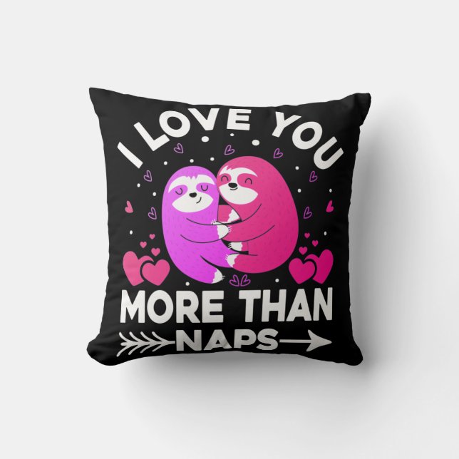 I Love You More Than Naps Pink and Purple Sloths Cushion (Front)
