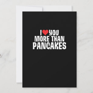 I Love You More Than Pancakes Funny Romantic Quote Holiday Card