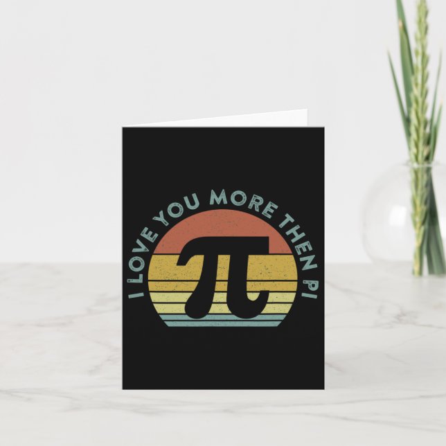 I Love You More Than Pi Infinity Math Nerd Funny P Card (Front)