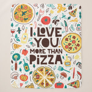 I love you more than pizza. Italian food lettering Sherpa Blanket
