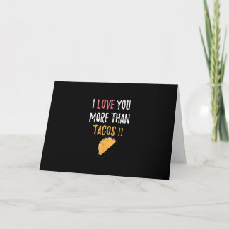 I Love You More Than Tacos Playful Boyfriend Gift Card
