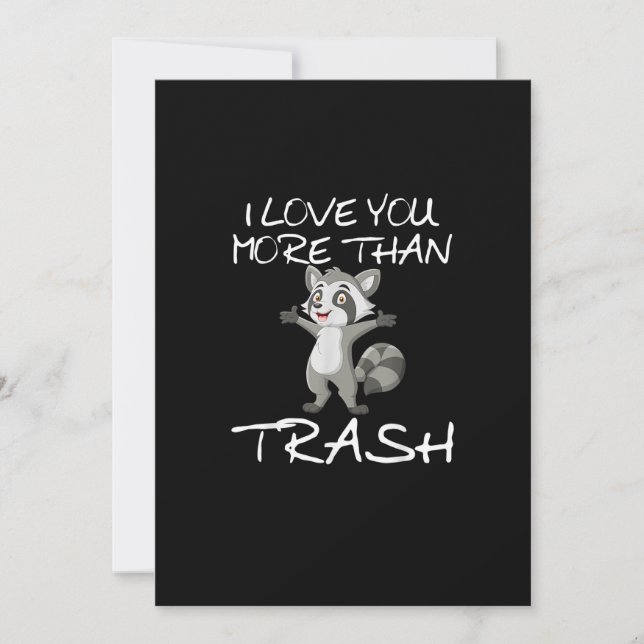 I Love You More Than Trash Funny Raccoon Humor  Holiday Card (Front)