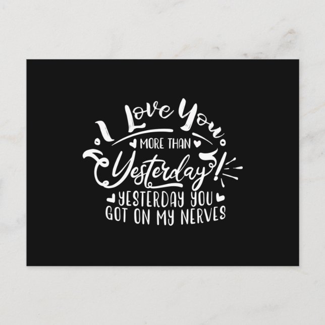 i love you more than yesterday postcard (Front)