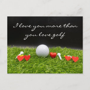 I love you more than you love golf postcard