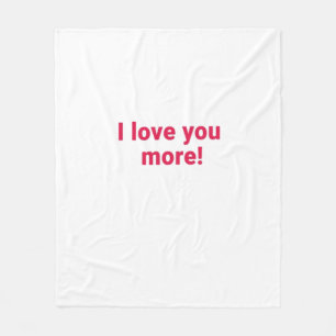 I Love You More Timeless Heartfelt Design  Fleece Blanket