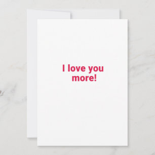 I Love You More Timeless Heartfelt Design Holiday Card