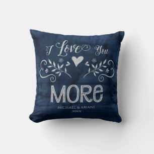 I Love You More Typography Farmhouse Navy Wood Cushion