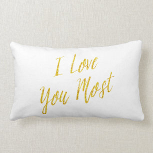 I Love You Most Quote Gold Faux Glitter Metallic Lumbar Cushion