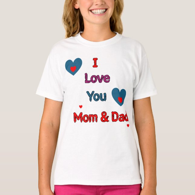 I Love You Mum and Dad Cute Family Heart Design T-Shirt (Front)