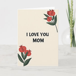 I Love You Mum Botanical Card