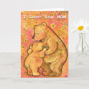 I Love You Mum Card Mum and Baby Bear