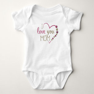 I Love You Mum Design  Baby Bodysuit