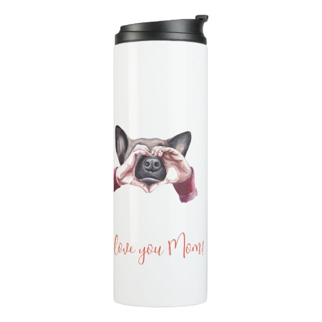 "I Love you Mum!" Dog Mum Thermal Tumbler (Rotated Left)